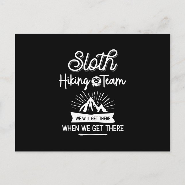 Sloth Hiking Team We Will Get There When We Get Postcard (Front)