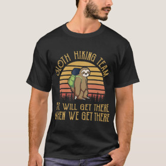 Sloth Hikingeam We Will Gethere Camping Funny vint T-Shirt