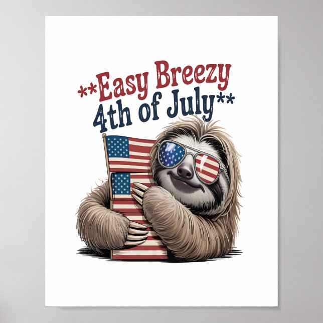 Sloth Hugging Flag 4th of July Poster (Front)
