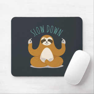 Sloth in Lotus Yoga Pose "Slow Down" Mouse Pad