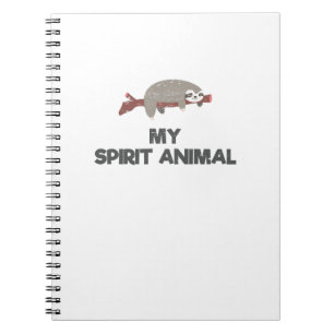 Sloth Is My Spirit Animal Notebook