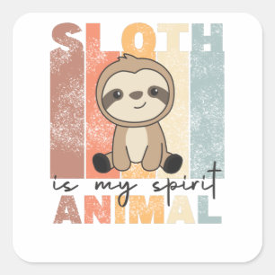 Sloth Is My Spirit Animal - Sweet Sloths Vintage Square Sticker