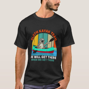 Sloth Kayak team funny for Kayaking Kayaker Paddli T-Shirt