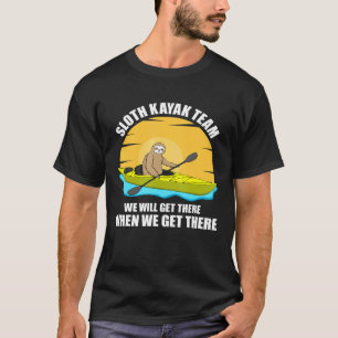 Sloth Kayak Team Kayaking For Men Women Paddling T-Shirt