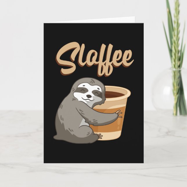 Sloth Lazy Sloths Sloffee Sleeping Funny Gift Idea Card (Front)