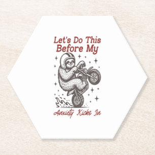 Sloth Let's Do This Before My Anxiety Kicks In Paper Coaster