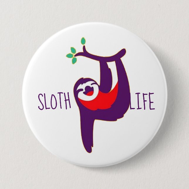 Sloth Life Button (Front)