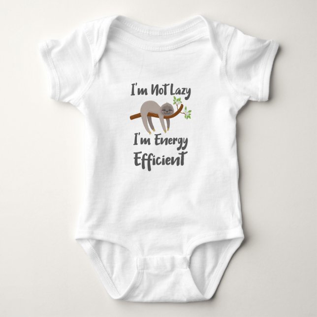 Sloth Life Sloth Lovers Not Lazy Energy Efficient Baby Bodysuit (Front)