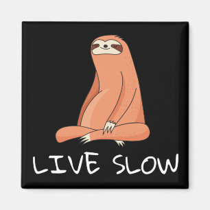 Sloth Live Slow Magnet