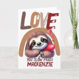Sloth love you slow much personalised Valentines Holiday Card