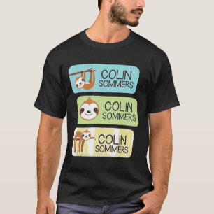 Sloth Lover Colin Sommers Gift T-Shirt