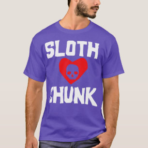 Sloth Loves Chunk T-Shirt