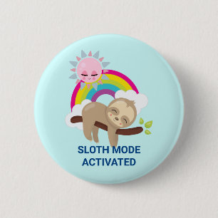 Sloth Mode Activated Funny Illustration 6 Cm Round Badge