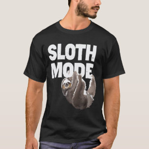Sloth Mode Funny Sloth Tee Cute Sloth Lover Gift