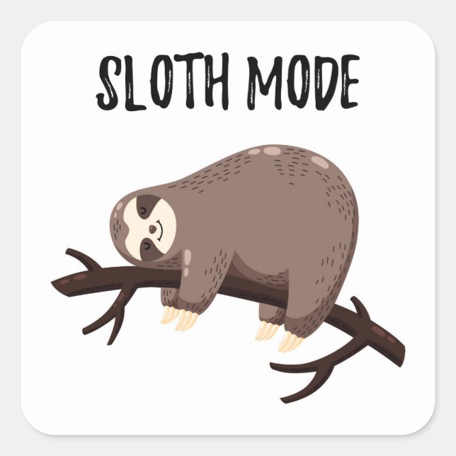 Sloth Mode Square Sticker (Front)