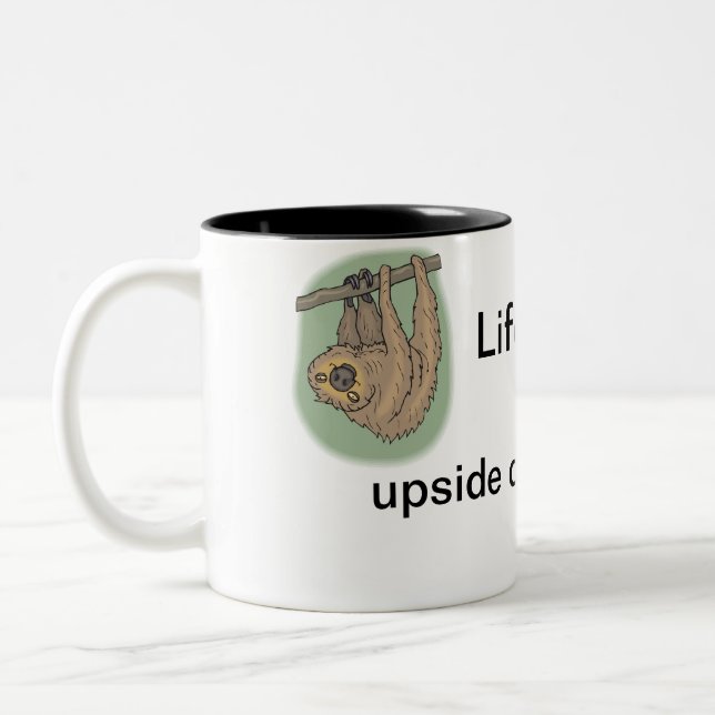 Sloth Mug - Life is better upside down (Left)