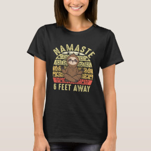 Sloth Namaste Stay 6 Feet Away   Yoga Workout T-Shirt