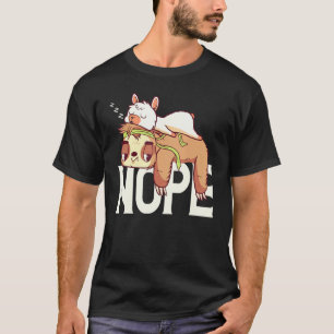 Sloth Nope Lama Alpaca Sayings T-Shirt