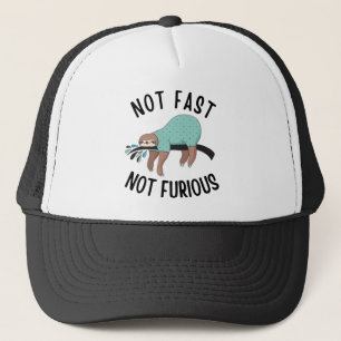 Sloth Not Fast Not Furious Trucker Hat