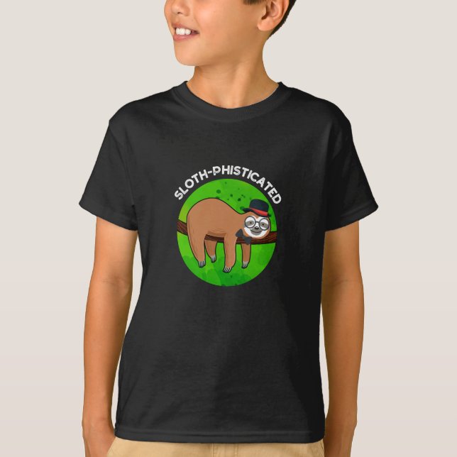 Sloth-phisticated Funny Animal Slot Pun   T-Shirt (Front)