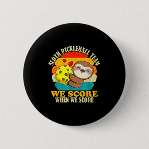 Sloth pickleball team sports love funny motivation 6 cm round badge