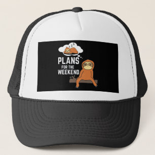 Sloth Plans For The Weekend Trucker Hat