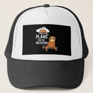 Sloth Plans For The Weekend Trucker Hat