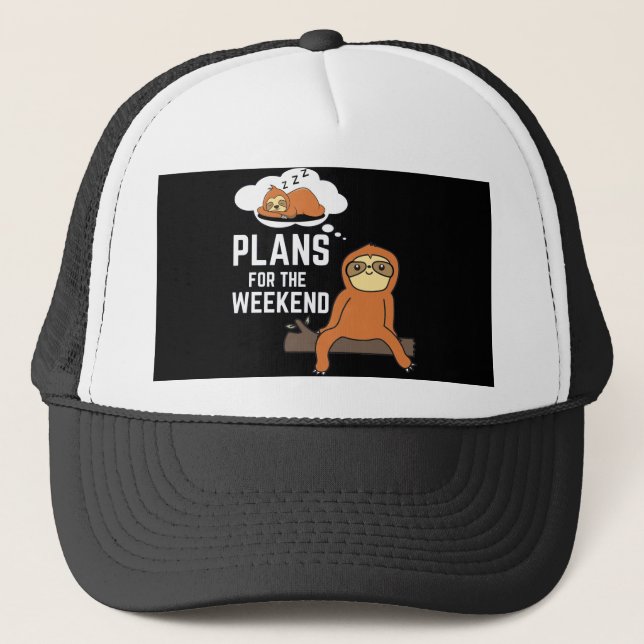 Sloth Plans For The Weekend Trucker Hat (Front)