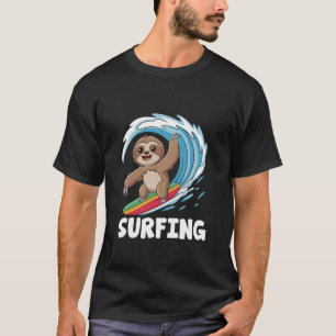 Sloth Playing Surfing Surfer Surf Ocean Wave Water T-Shirt