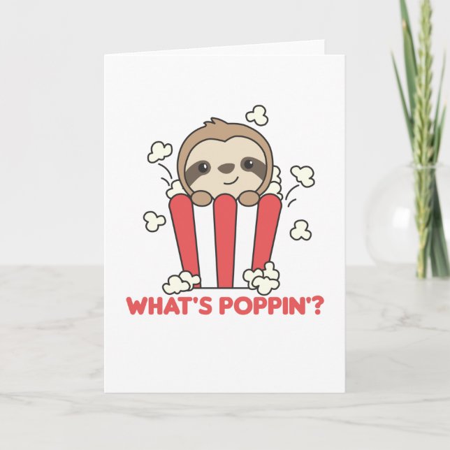 Sloth Popcorn Whats Poppin Funny Sloths Card (Front)