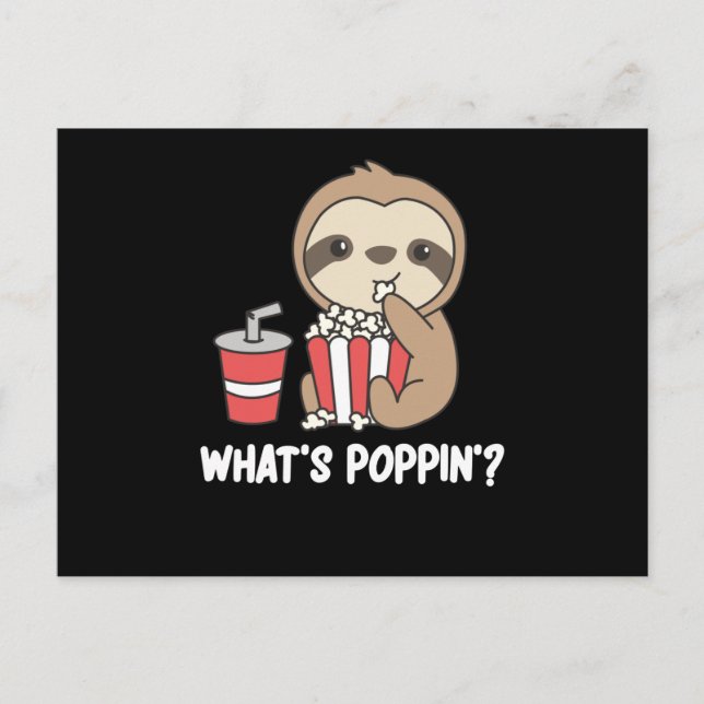 Sloth Popcorn Whats Poppin Funny Sloths Postcard (Front)