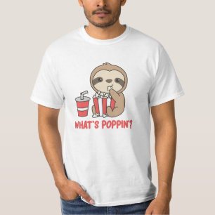 Sloth Popcorn Whats Poppin Funny Sloths T-Shirt