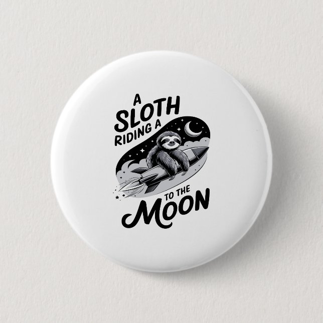 Sloth Riding a Rocket to the Moon 6 Cm Round Badge (Front)