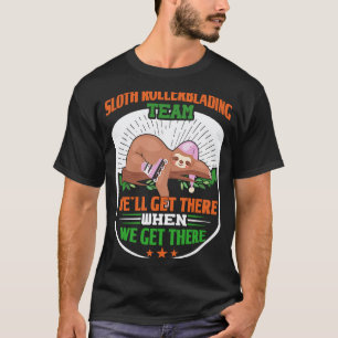 Sloth Rollerblading Team Funny Lazy Sloth skating T-Shirt