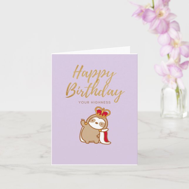 Sloth Royalty Birthday Card  (Orchid)