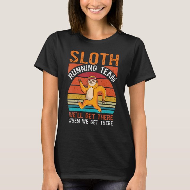 Sloth running team Funny Marathon Team T-Shirt (Front)