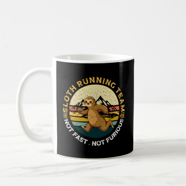 Sloth Running Team Not Fast Not Furious Coffee Mug (Left)