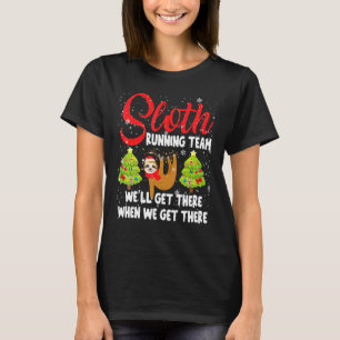 Sloth Running Team We'll Get There Xmas Santa Slot T-Shirt