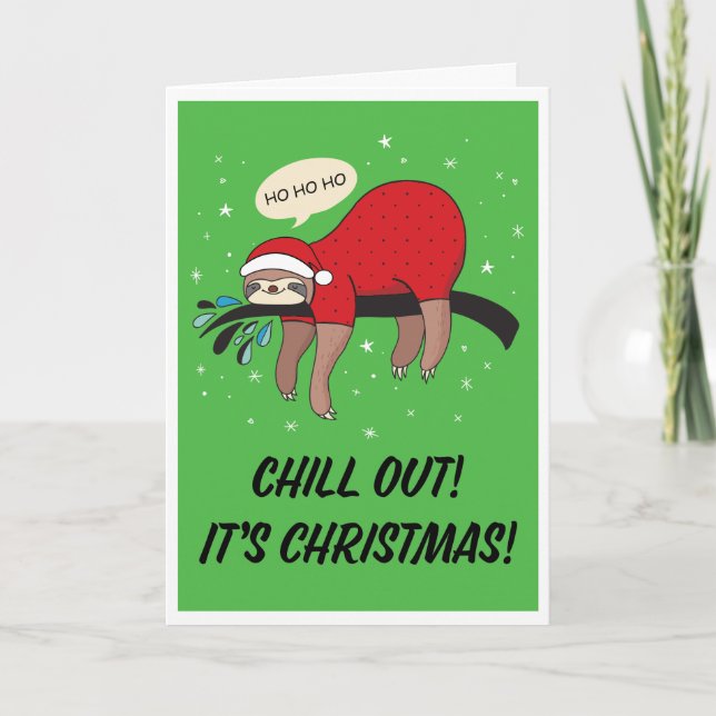 Sloth Santa Chill Out is Christmas Holiday Card (Front)