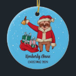 Sloth Santa Christmas Animal Snowy Winter Holiday Ceramic Ornament<br><div class="desc">Cute cartoon animal ornament for kids and children. Perfect for first Christmas celebration with family. You can customise the text for any occasion.</div>