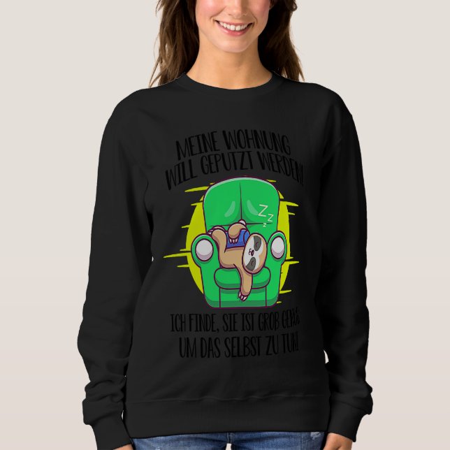sloth saying cleaning window cleaner housework sweatshirt (Front)