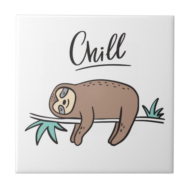 Sloth Says Chill Ceramic Tile (Front)