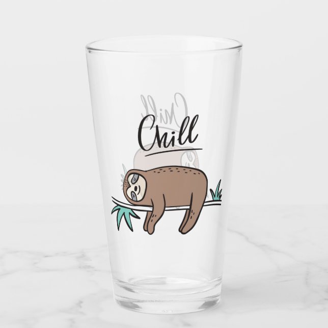 Sloth Says Chill Glass (Front)