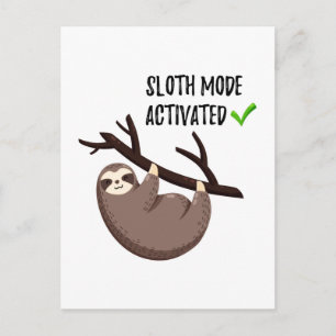 Sloth Says   Sloth Mode Activated Postcard