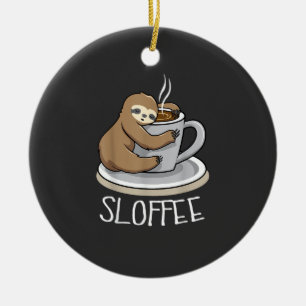 Sloth Sleep at Cup of Coffee Funny Sloth Sloffee T Ceramic Ornament