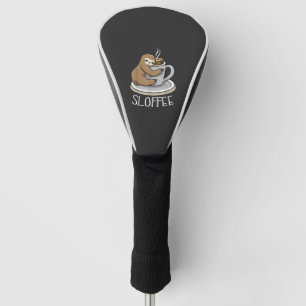 Sloth Sleep at Cup of Coffee Funny Sloth Sloffee T Golf Head Cover
