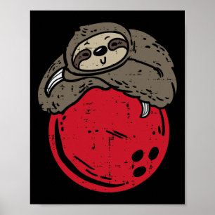Sloth Sleeping On Bowling Ball Funny Bowler Men Wo Poster