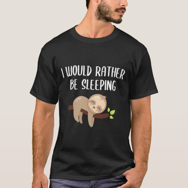 Sloth Sleeping Sleep Saying Funny T-Shirt (Front)