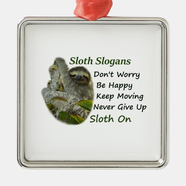 Sloth Slogans - Sloth On Metal Ornament (Front)