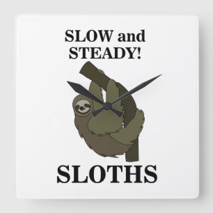 Sloth Sloths Slow And Steady Funny Sloth Square Wall Clock
